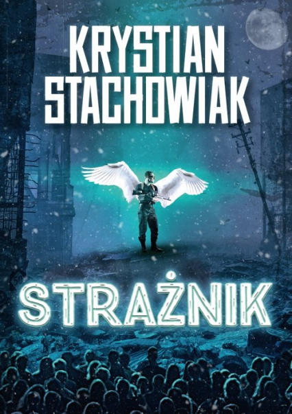 Strażnik - Krystian Stachowiak | okładka