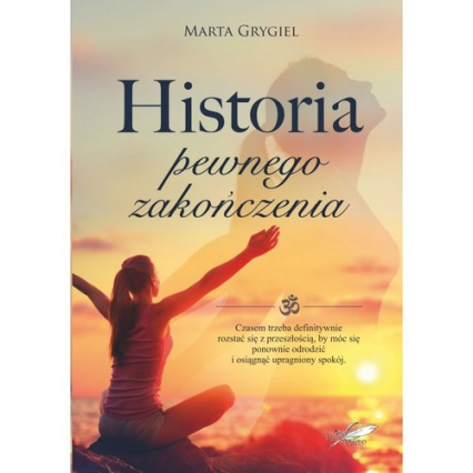 Historia pewnego zakończenia - Marta Grygiel | okładka