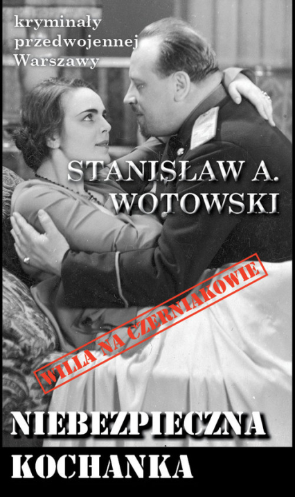 Niebezpieczna kochanka - Wojtowski Stanisław A. | okładka
