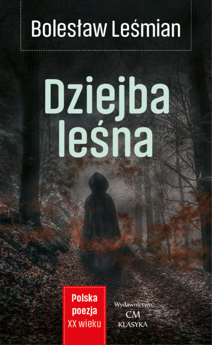 Dziejba leśna - Bolesław 	Leśmian | okładka