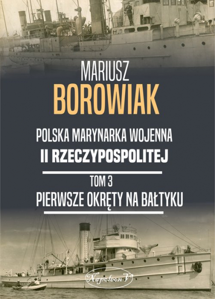 Pierwsze okręty na Bałtyku - Mariusz Borowiak | okładka