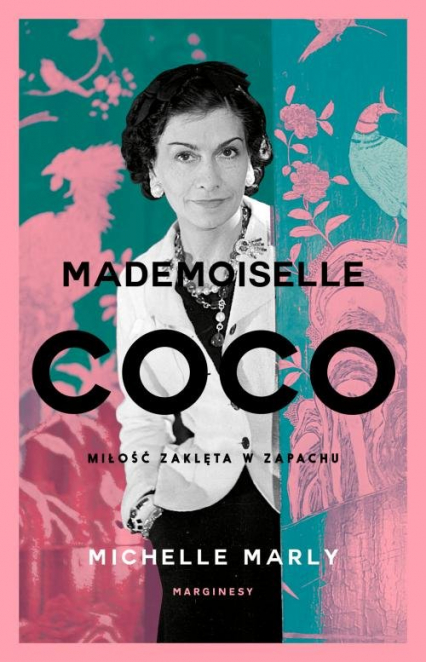 Mademoiselle Coco Miłość zaklęta w zapachu - Michelle Marly | okładka