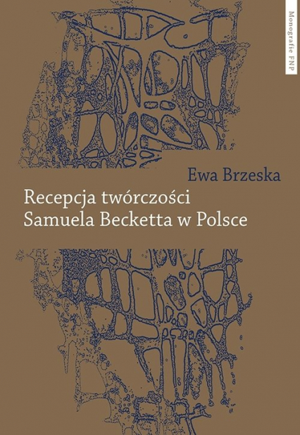 Recepcja twórczości Samuela Becketta w Polsce - Ewa Brzeska | okładka