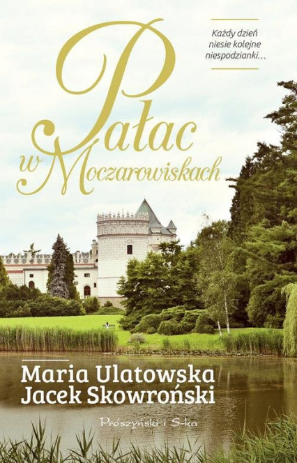 Pałac w Moczarowiskach - Jacek  Skowroński, Maria Ulatowska | okładka
