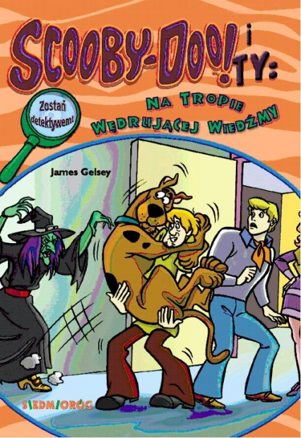 Scooby-Doo! I Ty Na tropie Wędrującej Wiedźmy - James Gelsey | okładka