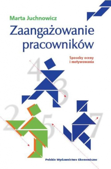 Zaangażowanie pracowników Sposoby oceny i motywowania - Juchnowicz Marta | okładka