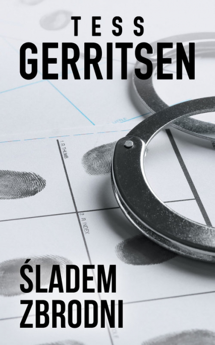 Śladem zbrodni - Tess Gerritsen | okładka