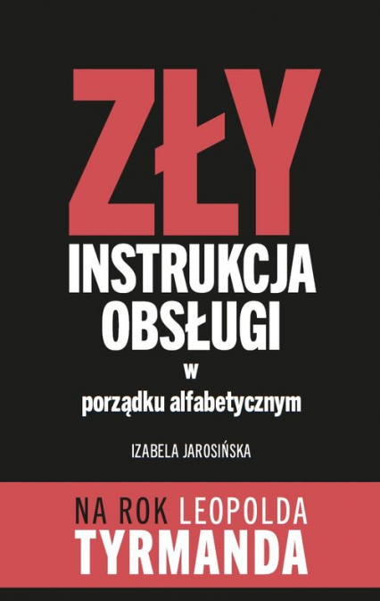 Zły Instrukcja obsługi w porządku alfabetycznym - Izabela Jarosińska | okładka