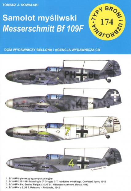 Samolot myśliwski Messerschmitt Bf 109 F Typy Broni i Uzbrojenia nr 174 - Tomasz Kowalski | okładka