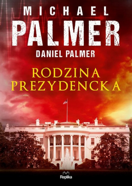 Rodzina prezydencka - Palmer Daniel | okładka