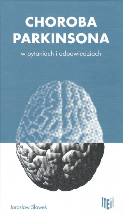 Choroba Parkinsona w pytaniach i odpowiedziach - Jarosław Sławek | okładka