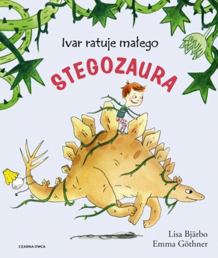 Ivar ratuje małego stegozaura - Lisa Bjarbo | okładka