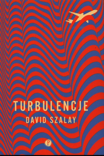 Turbulencje - David Szalay | okładka