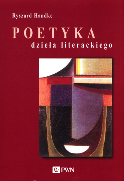 Poetyka dzieła literackiego Instrumenty lektury - Ryszard Handke | okładka