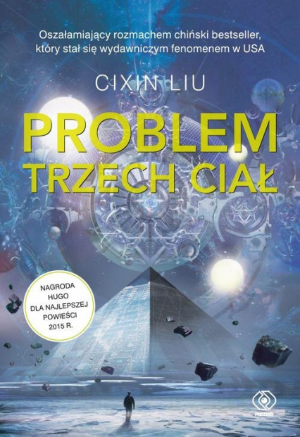 Wspomnienie o przeszłości Ziemi 1 Problem trzech ciał - Cixin Liu | okładka