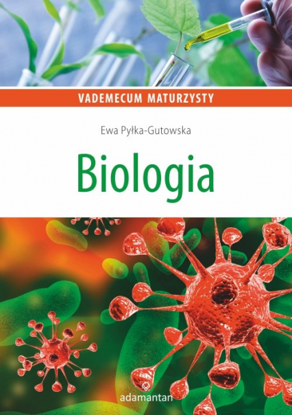 Vademecum maturzysty Biologia - Ewa Pyłka-Gutowska | okładka