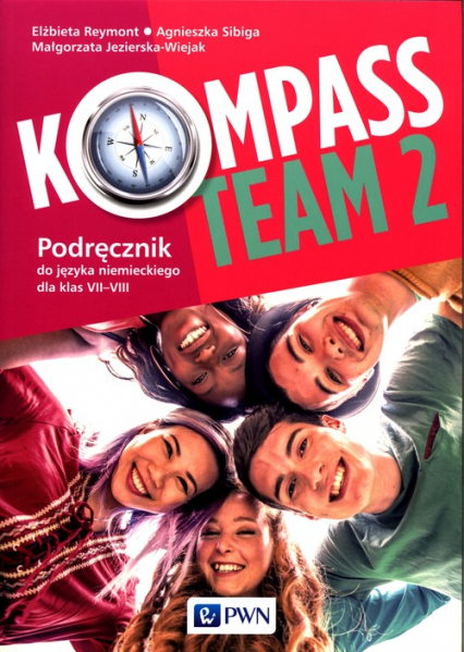 Kompass Team 2 Podręcznik do języka niemieckiego 7-8 Szkoła podstawowa - Jezierska-Wiejak Małgorzata, Reymont Elżbieta, Sibiga Agnieszka | okładka
