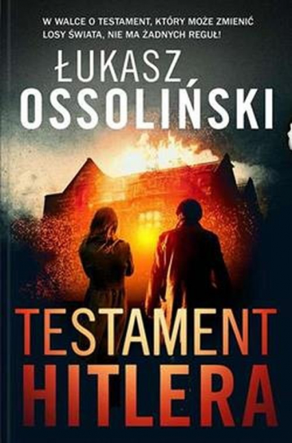 Testament Hitlera - Łukasz Ossoliński | okładka