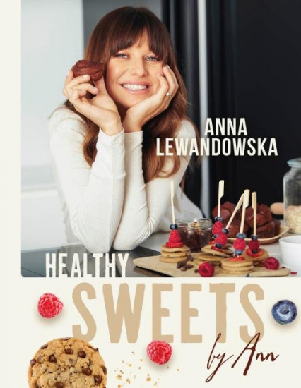 Healthy sweets by Ann - Anna Lewandowska | okładka