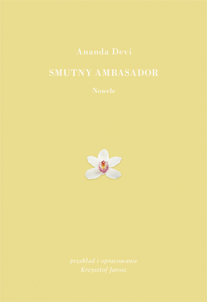 Smutny ambasador - Ananda Devi | okładka