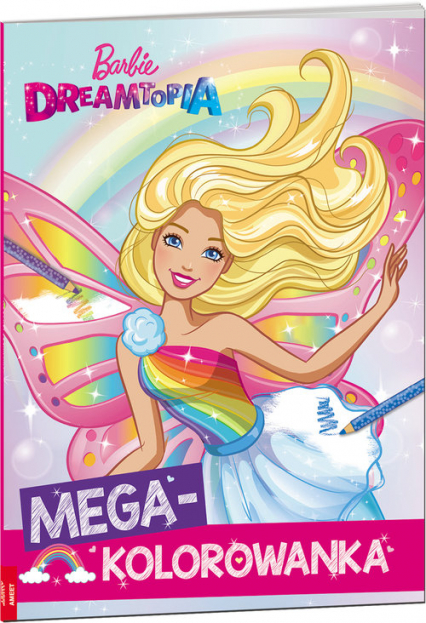 Barbie Dreamtopia Megakolorowanka KOL-1401 - Opracowanie Zbiorowe | okładka