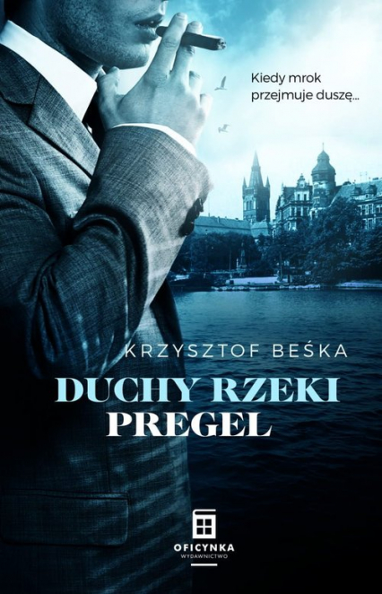 Duchy Rzeki Pregel - Krzysztof Beśka | okładka