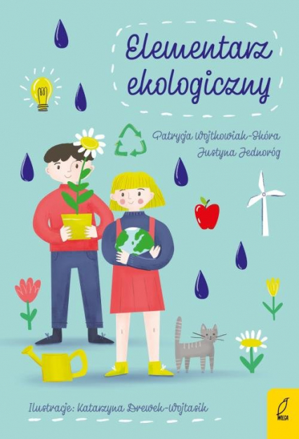 Elementarz ekologiczny - Wojtkowiak-Skóra Patrycja | okładka
