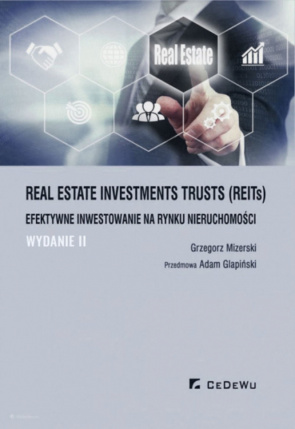 Real Estate Investments Trusts (REITs) efektywne inwes(wyd. II) - Grzegorz Mizerski | okładka