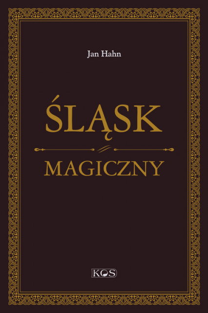 Śląsk magiczny - Jan Hahn | okładka