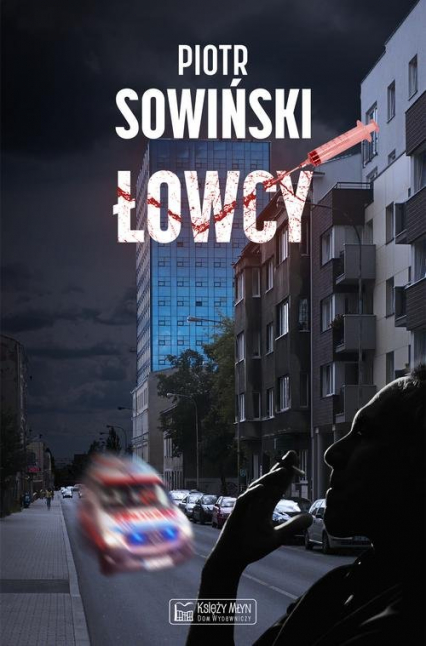 Łowcy - Piotr Sowiński | okładka