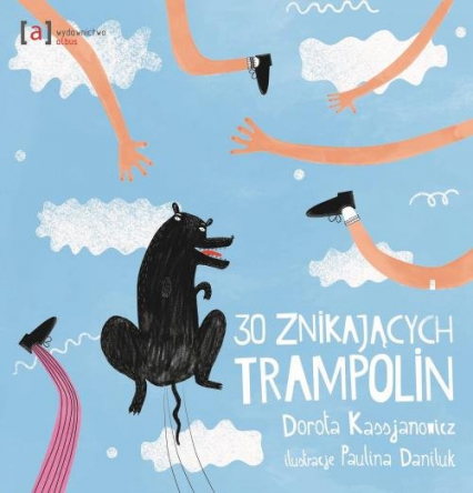 30 znikających trampolin - Dorota  Kassjanowicz | okładka