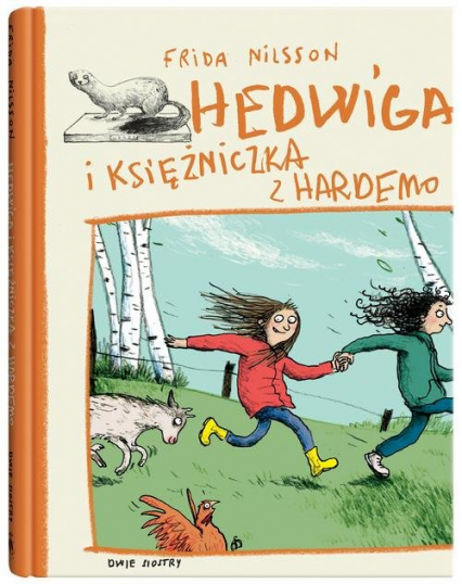 Hedwiga i księżniczka z Hardemo - Frida Nilsson | okładka