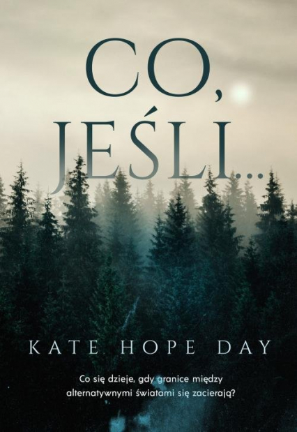 Co, jeśli… - Kate Hope-Day | okładka