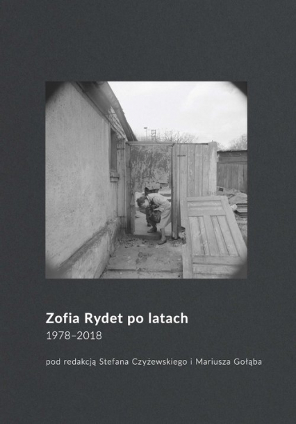 Zofia Rydet po latach. 1978-2018 -  | okładka