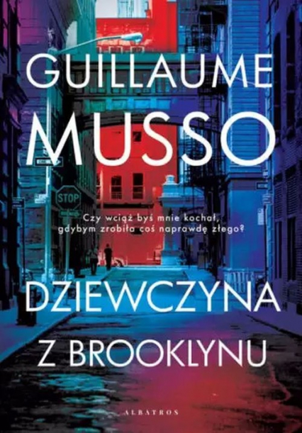 Dziewczyna z Brooklynu - Guillaume Musso | okładka