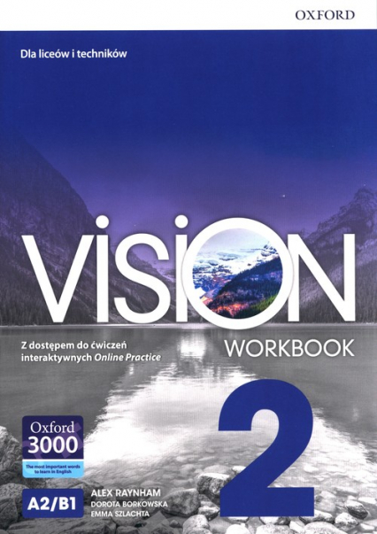 Vision 2 Workbook Liceum technikum - Borkowska Dorota, Raynham Alex, Szlachta Emma | okładka