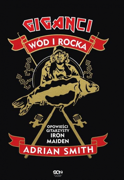 Adrian Smith Giganci wód i rocka Opowieści gitarzysty Iron Maiden - Adrian Smith | okładka