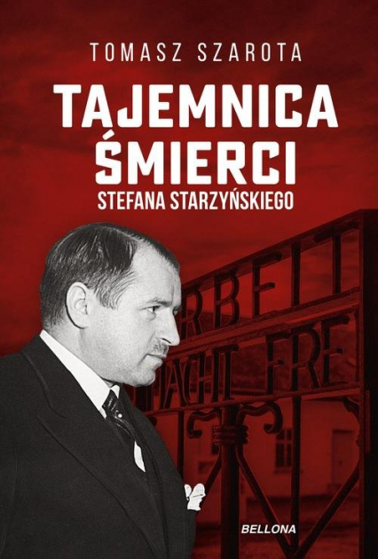 Tajemnica śmierci Stefana Starzyńskiego - Szarota Tomasz | okładka
