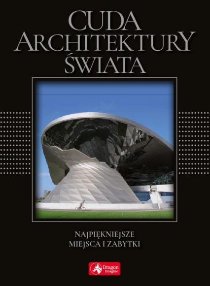 Cuda architektury świata wersja exclusive - Adamska Monika, Siewak-Sojka Zofia | okładka