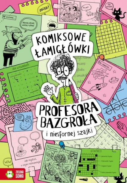 Komiksowe łamigłówki Profesora Bazgroła i zgranej paczki - Barbara Supeł | okładka
