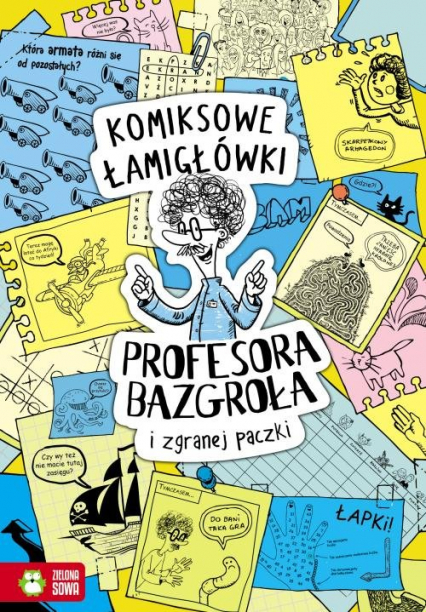 Komiksowe łamigłówki Profesora Bazgroła i niesfornej szajki - Barbara Supeł | okładka