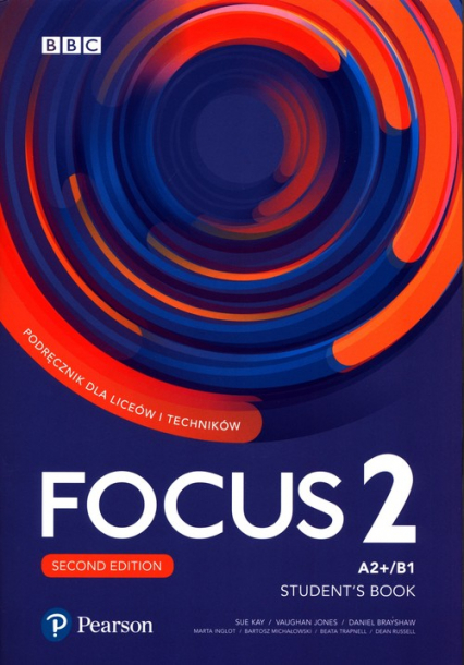 Focus Second Edition 2 Student Book + Digital Resource + Ebook Liceum technikum Poziom A2+/B1 -  | okładka