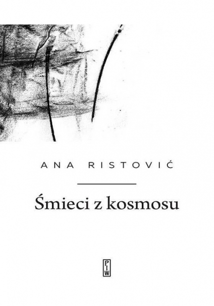 Śmieci z kosmosu - Ana Ristović | okładka