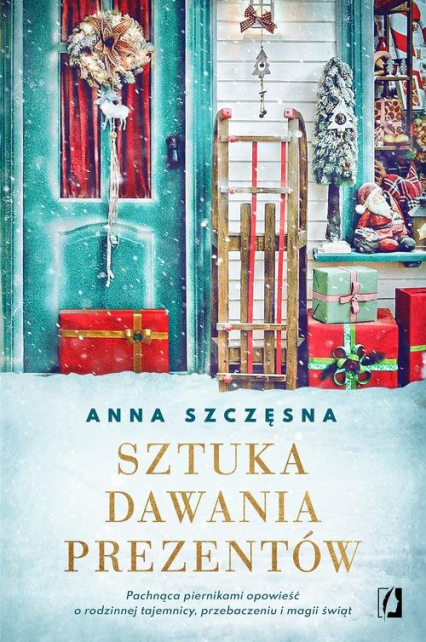 Sztuka dawania prezentów - Anna Szczęsna | okładka