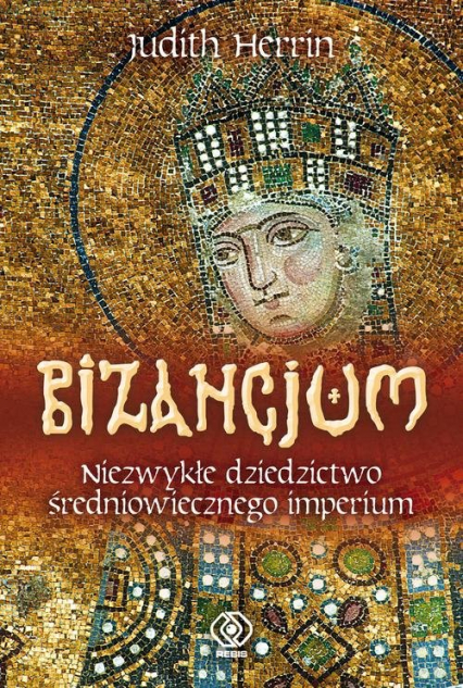Bizancjum - Judith  Herrin | okładka