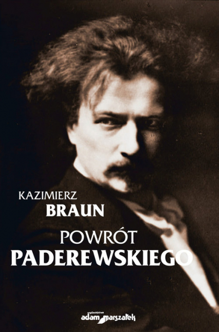Powrót Paderewskiego - Kazimierz Braun | okładka