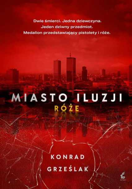 Miasto iluzji Róże - Konrad Grześlak | okładka