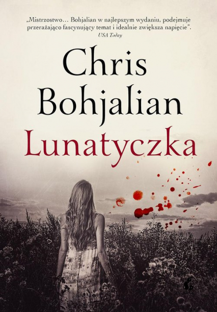 Lunatyczka - Chris Bohjalian | okładka
