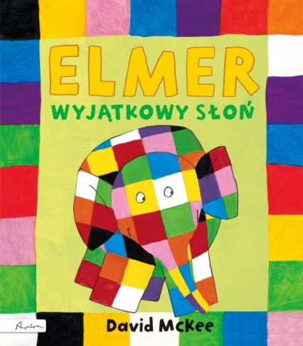 Elmer Wyjątkowy słoń - David McKee | okładka
