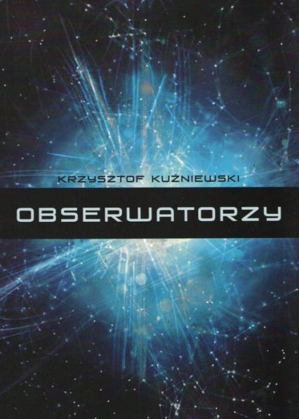 Obserwatorzy - Krzysztof Kuźniewski | okładka